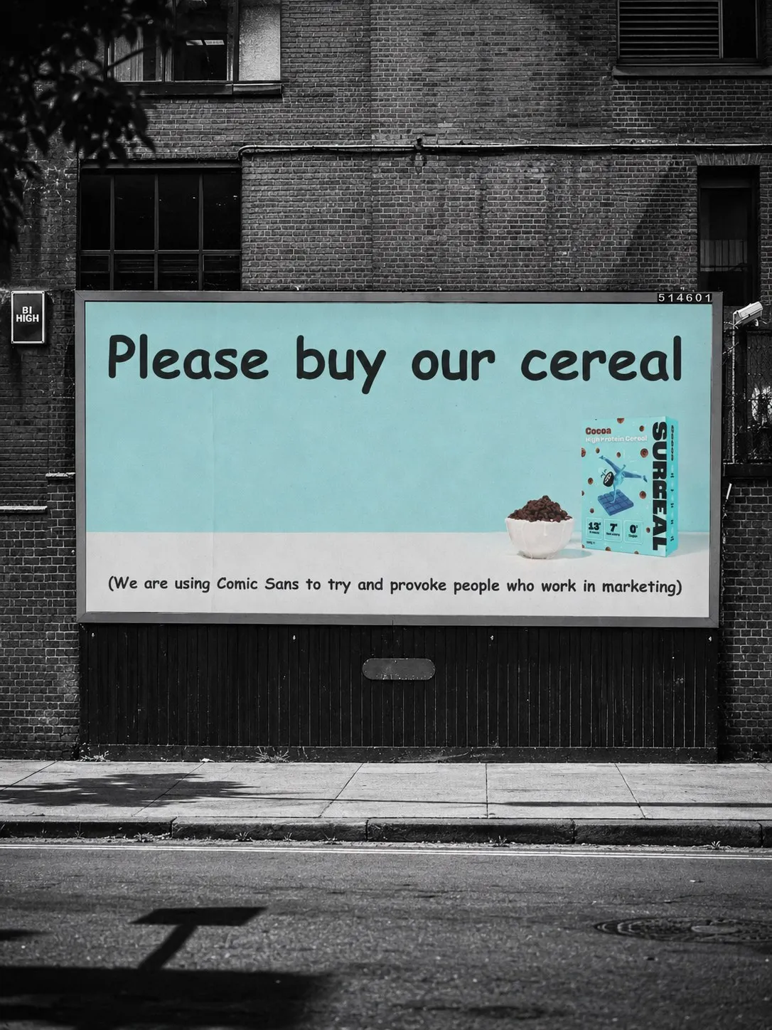 A billboard reading “Please buy our cereal” in Comic Sans, its pale blue panel the only colour on a monochrome brick street